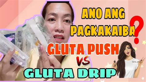 gluta drip vs gluta push|GLUTA PUSH VS DRIP .